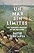Un mar sin límites: Una his...