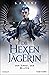 Die Hexenjägerin: Der Zirkel des Blutes (Malus Domestica #2)