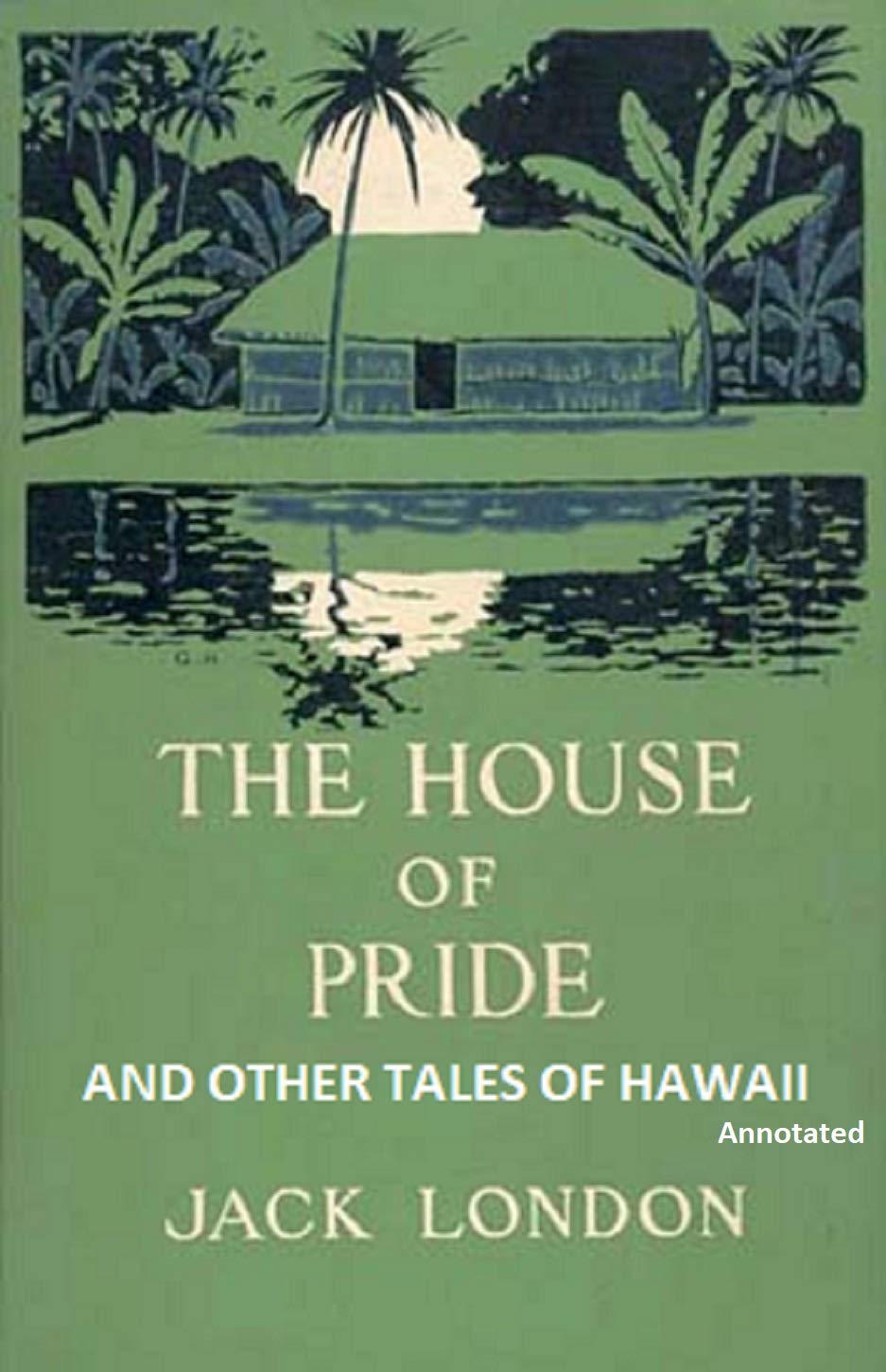 The House of Pride and Other Tales of Hawaii