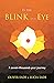 In the Blink of an Eye: A s...