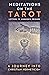 Meditations on the Tarot: A Journey into Christian Hermeticism