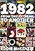 1982: From One Extreme to Another