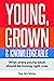 Young, Grown & Knowledgeable What every young adult should be honing right now by Tyler McCalister