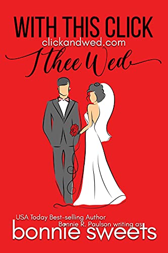 With This Click, I Thee Wed (ClickandWed.com #1)