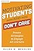Motivating Students Who Don't Care by Allen N. Mendler