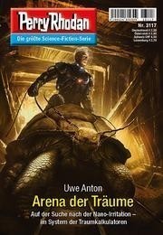 Perry Rhodan 3117: Arena der Träume: Perry Rhodan-Zyklus "Chaotarchen" (Unknown Binding)