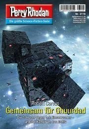 Perry Rhodan 3119: Gemeinsam für Ghuurdad: Perry Rhodan-Zyklus "Chaotarchen" (Unknown Binding)