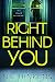 Right Behind You