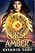 Curse of the Amber by Kathryn  Troy