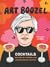 Art Boozel: Cocktails Inspi...