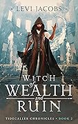 Witch of Wealth and Ruin