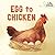 Egg to Chicken
