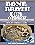 Bone Broth Diet Cookbook: R...