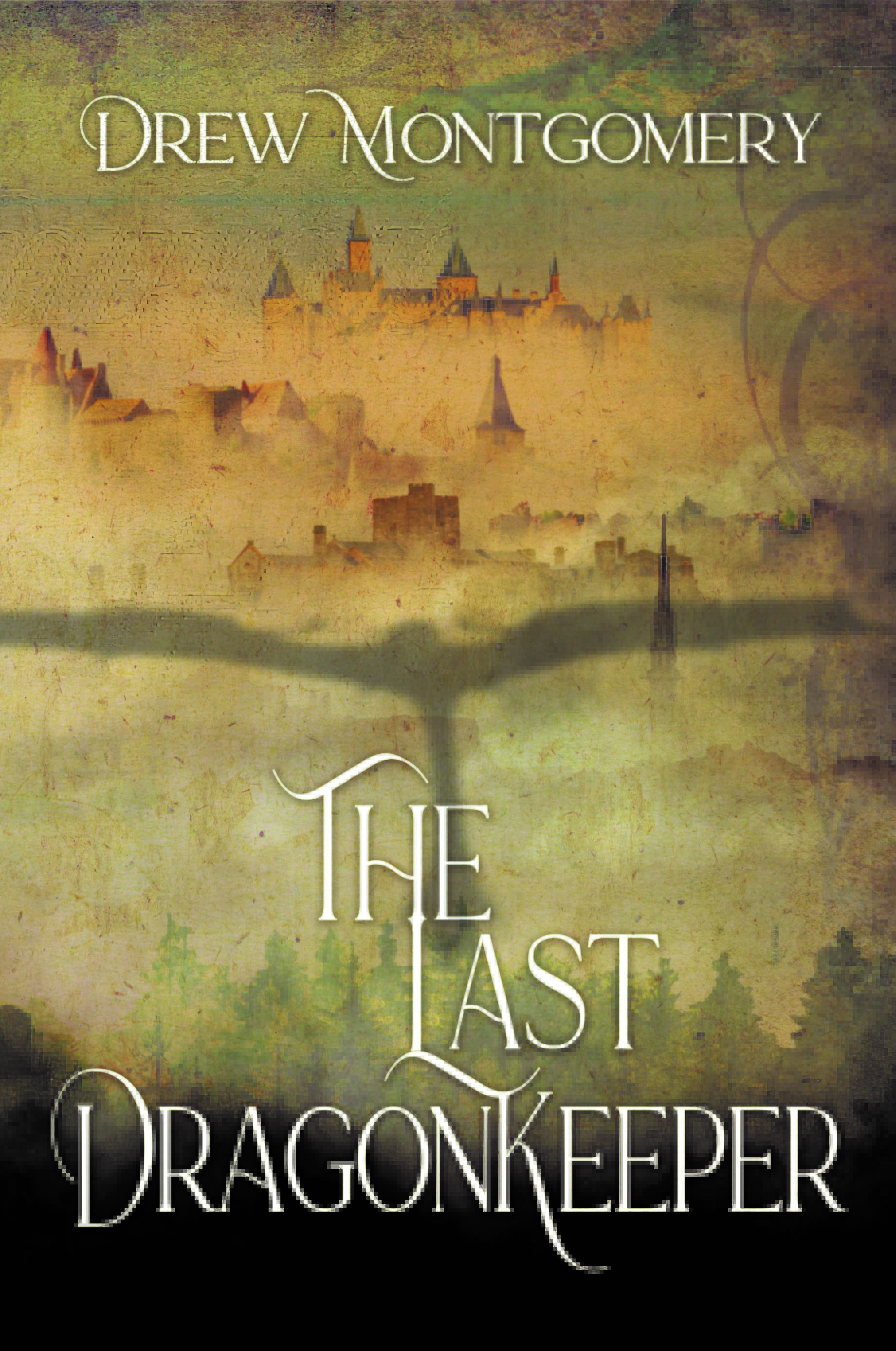 The Last Dragonkeeper (The Dragonkeeper Chronicles, #1)