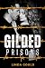 Gilded Prisons