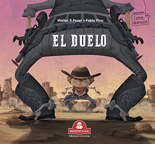 EL DUELO: colección letras animadas (LIBROS INFANTILES PARA LOS MAS PEQUEÑOS. INFANCIA Y NIÑOS DE 2 A 12 AÑOS III nº 9)