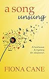 A Song Unsung by Fiona Cane