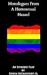 Monologues From A Homosexual Hazard: An Episodic Play