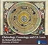 CS Lewis: Christology and Cosmology CS Lewis: Christology and Cosmology