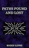 Paths Found and Lost