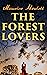 The Forest Lovers: A Medieval Fairy Tale, A Romance