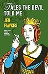 Tales the Devil Told Me by Jen Fawkes