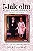 Malcolm: Soldier, Diplomat, Ideologue of British India: The Life of Sir John Malcolm (1769 – 1833)