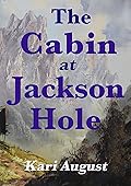 The Cabin at Jackson Hole