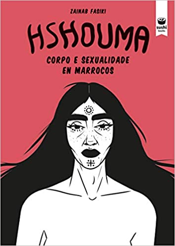Hshouma. Corpo e sexualidade en Marrocos