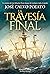 La travesía final (Spanish Edition)