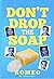 Don't Drop the Soap!: A Com...