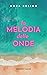 La melodia delle onde