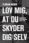 Lov mig, at du sk...