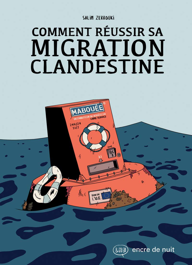 Comment réussir sa migration clandestine (Paperback)