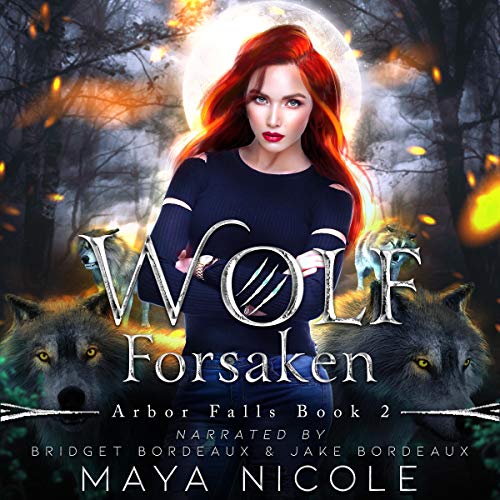 Wolf Forsaken (Arbor Falls, #2)