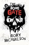 The Bone Gate (Lesser Known Monsters, #2)