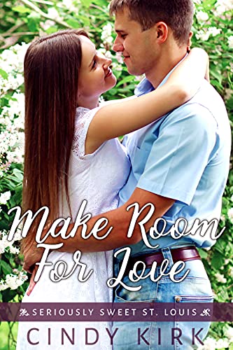 Make Room for Love (Seriously Sweet St Louis #6)