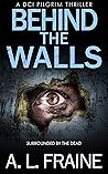 Behind the Walls