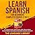 Learn Spanish For Beginners...