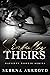 Sinfully Theirs by Serena Akeroyd Sinfully Theirs by Serena Akeroyd