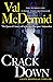 Crack Down by Val McDermid
