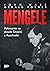 Mengele: Polowanie na Aniola Smierci z Auschwitz (Polish Edition)