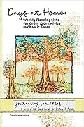 Days at Home: Weekly Planning Lists for Order & Creativity in Chaotic Times