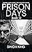 Prison Days Book 12 by Simon    King