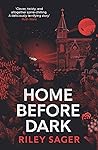 Home Before Dark by Riley Sager