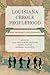 Louisiana Creole Peoplehood...