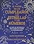 El poder de los cumpleaños, las estrellas y los números: La guía de referencia completa de la personología / The Power of Birthdays, Stars & Numbers (Spanish Edition)
