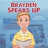 Brayden Speaks Up by Brayden Harrington