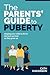 The Parents' Guide to Puber...
