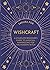 Wishcraft: A Complete Begin...